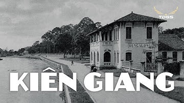 "Ngày xửa ngày xưa, ở vùng đất tên Kiên Giang..."