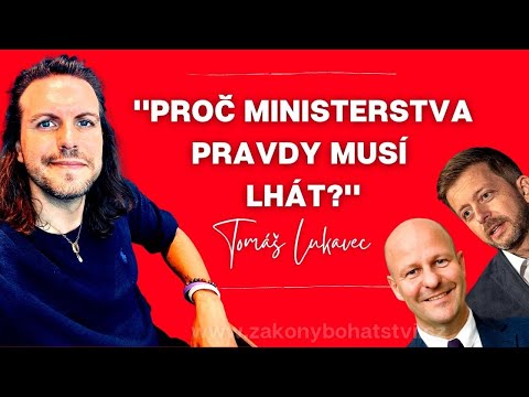 Proč MINISTERSTVA pravdy musí lhát? ? Tomáš Lukavec