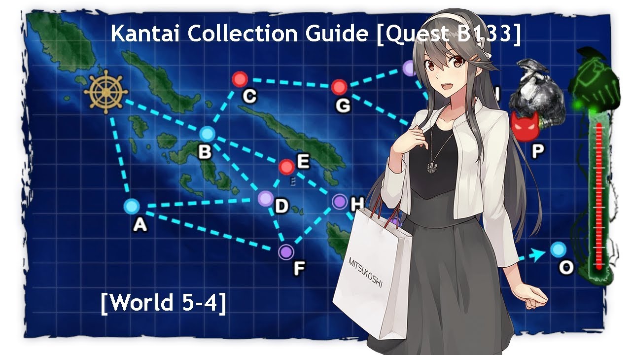 Kantai Collection Guide Quest B133 World 5 4 Youtube Kantai Collection Guide Quest B133 World 5 4 Youtube