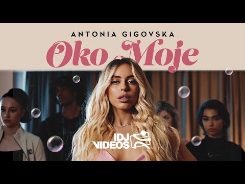 ANTONIA GIGOVSKA - OKO MOJE (OFFICIAL VIDEO)