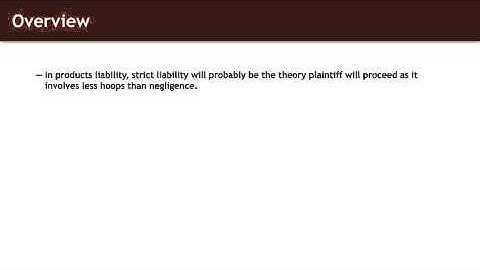 Torts lecture: Strict Liability in Product Liability | quimbee.com