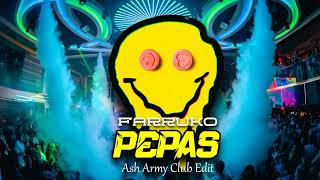 Farruko - Pepas (Ash Army Club Edit) | Epic EDM Hyper Techno Banger!