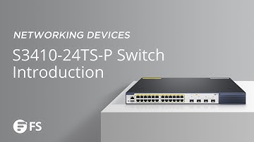 FS S3410-24TS-P Switch Introduction | FS