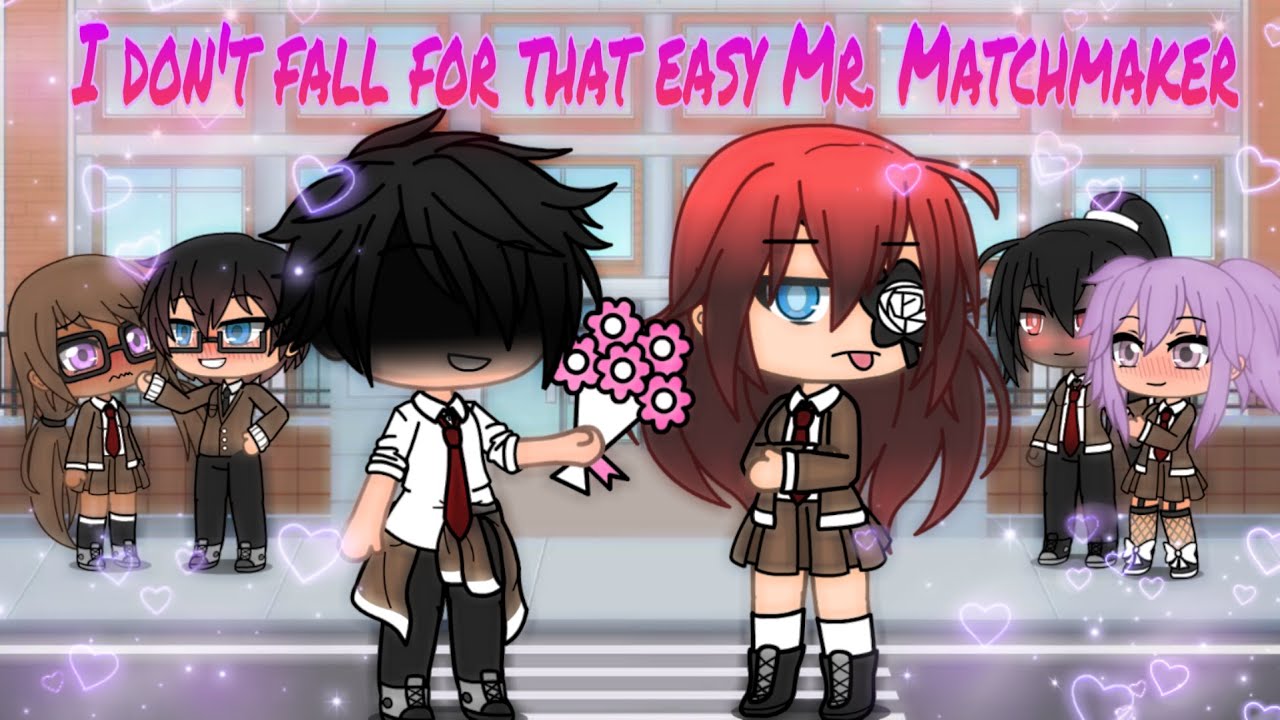 I don't fall for that easy Mr. Matchmaker | episode 1| Original series