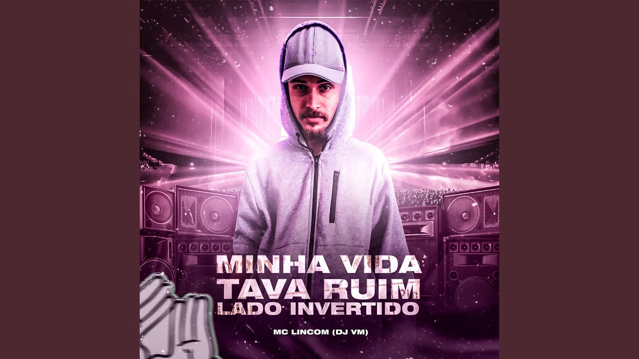 Minha Vida Tava Ruim Lado Invertido