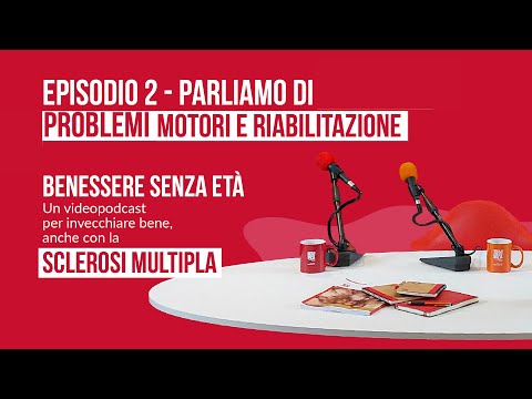 Benessere senza età - Invecchiare bene anche con la sclerosi multipla - Ep. 2