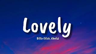 Lovely  - Billie Eilish, Khalid (Lyrics) ||  Rubayne, Imagine Dragons