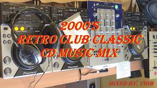 I FOUND MY OLD CLUB CDS AFTER 15 YEARS... 🔥| 2000'S RETRO CLUB CLASSIC CD MUSIC MIX [VOL. 121]