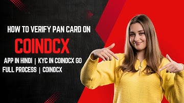 How To Create CoinDCX Account & Complete KYC   CoinDCX Account Opening Process in Hindi   CoinDCX