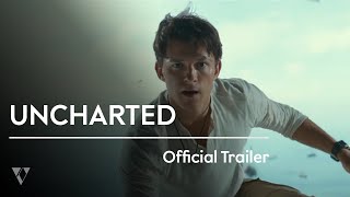 UNCHARTED - Official Trailer - V Rated - 2022