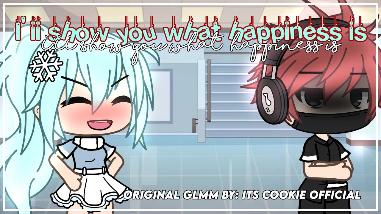 i-wiii-tell-you-what-happiness-is-glmm-original-gacha-life-mini