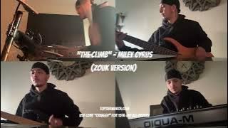 Miley Cyrus - The Climb (Zouk Remix)