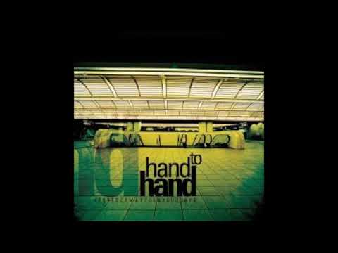 Hand To Hand — Hand To Hand - A Perfect Way To Say Goodbye (FULL ALBUM)
