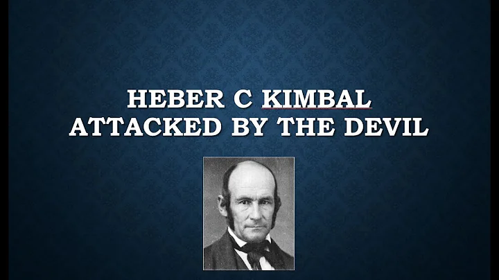 Heber C Kimbal Attacked by Evil Spirits