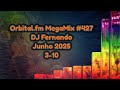 Orbital Fm MegaMix 427 Junho 2025 DJ Fernando 3 10 Orbital Fm MegaMix 427 Junho 2025 DJ Fernando 3 10