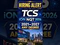 🚨 TCS iON NQT 2026 Hiring Alert! 🚨