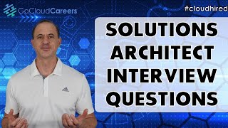 Solution Architect Technical Interview (Master the Solutions Architect Interview Questions)