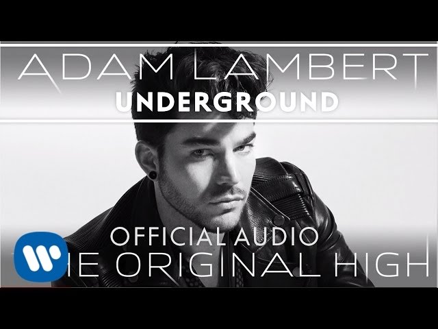 ADAM LAMBERT - UNDERGROUND