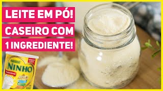 FAÇA LEITE EM PÓ CASEIRO COM SÓ 1 INGREDIENTE – Como Fazer Leite Ninho