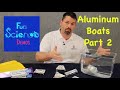 Stem aluminum boats part 2