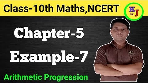 Example-7, Chapter-5 || Class 10th Maths NCERT  Arithmetic Progression