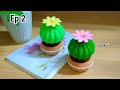 Ep2 Flower Crochet Cactus In Pot Tutorial Step By Step Crochet Crochetflower Crochettutorial 