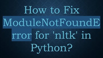 How to Fix ModuleNotFoundError for 