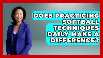 Does Practicing Softball Techniques Daily Make a Difference? | Softball Basics and Beyond News