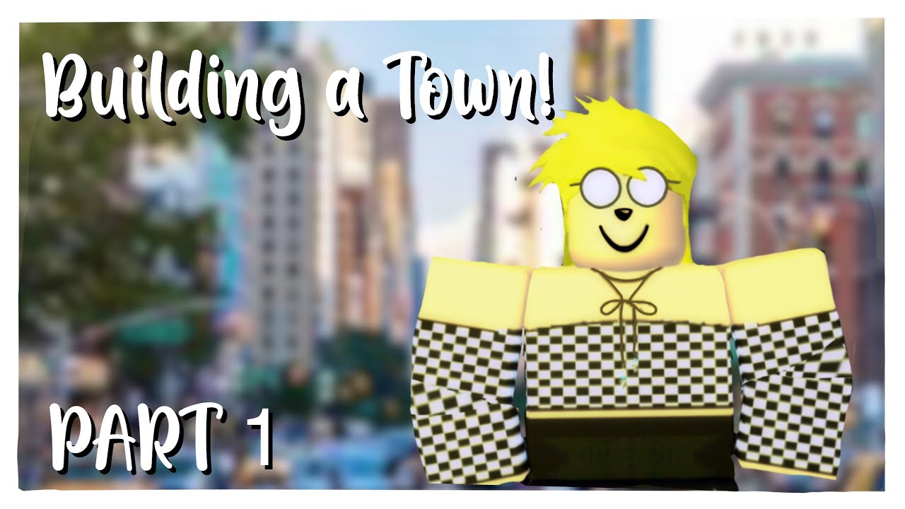 building our tiny town in roblox youtube