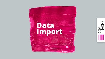 Data Import with CSV Loader