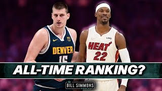 Where Do Nikola Jokic and Jimmy Butler Rank Right Now on Bill Simmons’s All-Time Pyramid?