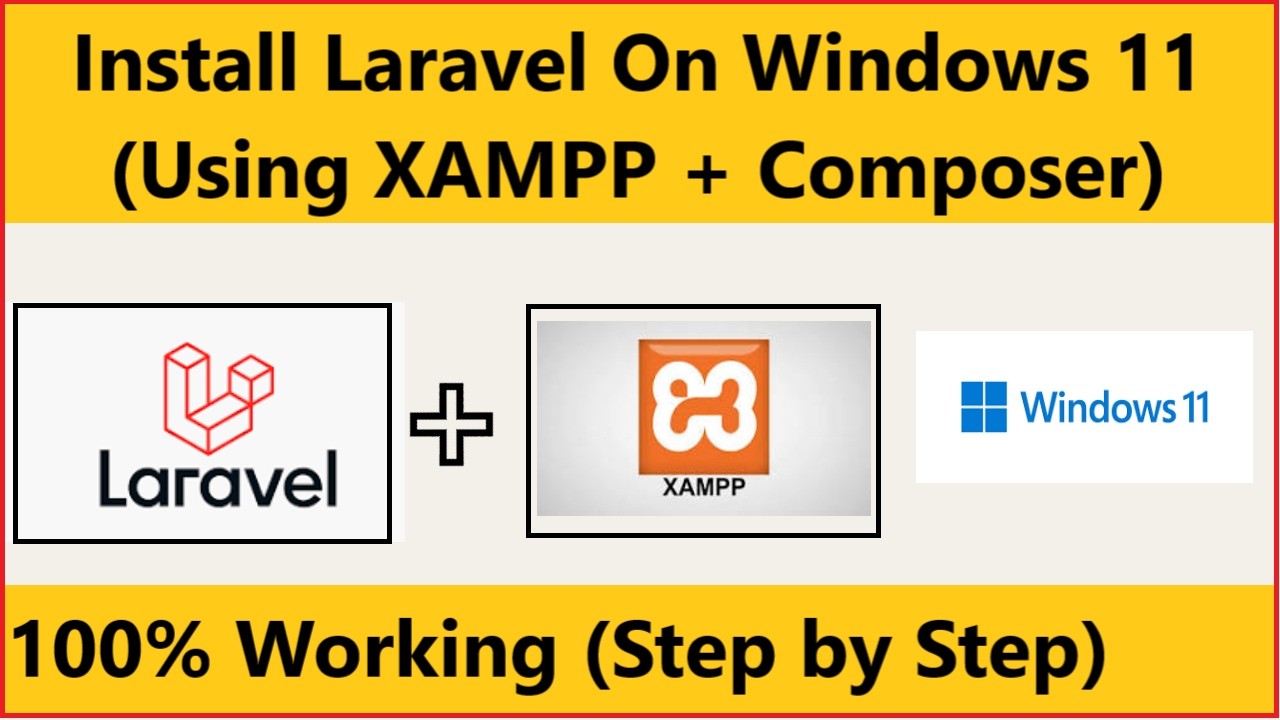 How to Install Laravel on Windows 11 Using XAMPP (Step-by-Step Guide ...