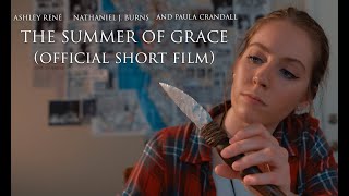 "The Summer of Grace" | Official Short Film