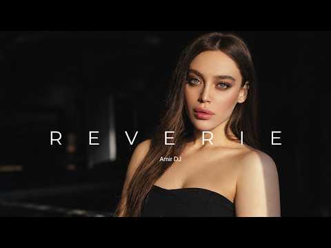 Amir DJ - Reverie (Original Mix) 2026