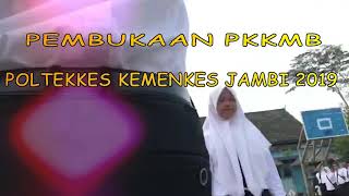 PEMBUKAAN PKKMB POLTEKKES KEMENKES JAMBI 2019