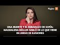 Una muerte y el embarazo de sofa magdalena mller habl de lo que viene en juego de ilusiones