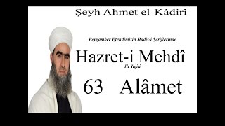 Hazret-i Mehdi'nin 63 Özelliği - 2 // Şeyh Ahmet el- Kadiri