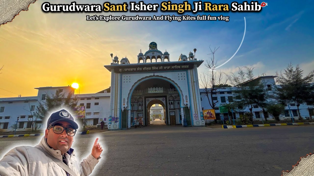 Sant Ishar Singh Ji Rara Sahib (Jarag) Darshan | Ghar Pe Kite Flying Vlog|VLOG268|