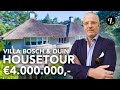 €4.000.000,- HOUSETOUR BOSCH &amp; DUIN