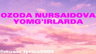 Ozoda Nursaidova - Yomg'irlarda remix lyrics 🎧🎤🎼🎵