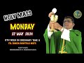 Monday holy mass   27 may 2024  8th week in ordinary time ii  by fr simon msfs holymassdaily