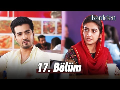 Kardelen - Pakistan Dizisi | 17. Bölüm 💫