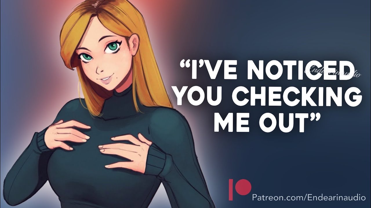 Making a Move on Your Best Friend’s Older Sister (Heavy Flirting) (We Shouldn’t Do This)