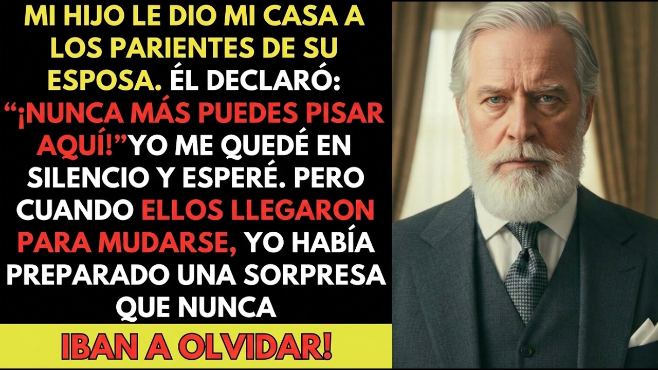 Mi hijo cedió mi casa a los suegros. Y me dijo: “Ya no es tuya…” Entonces organicé una sorpresa...