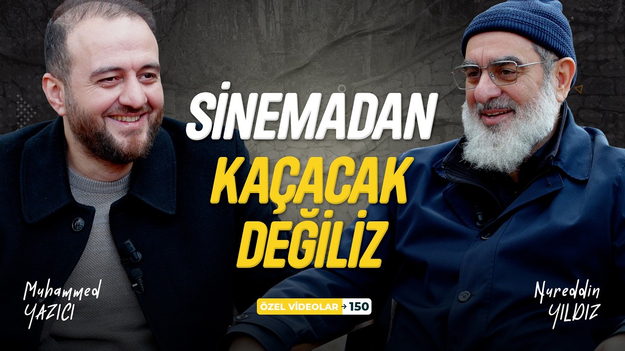 SİNEMADAN KAÇACAK DEĞİLİZ | Muhammed YAZICI - Nureddin YILDIZ