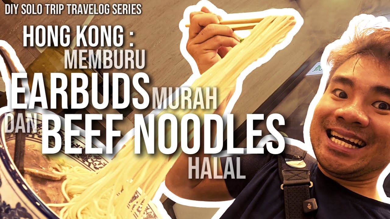 Путешествие своими руками в одиночку — ГОНКОНГ: в поисках недорогих наушников и халяльной лапши с...