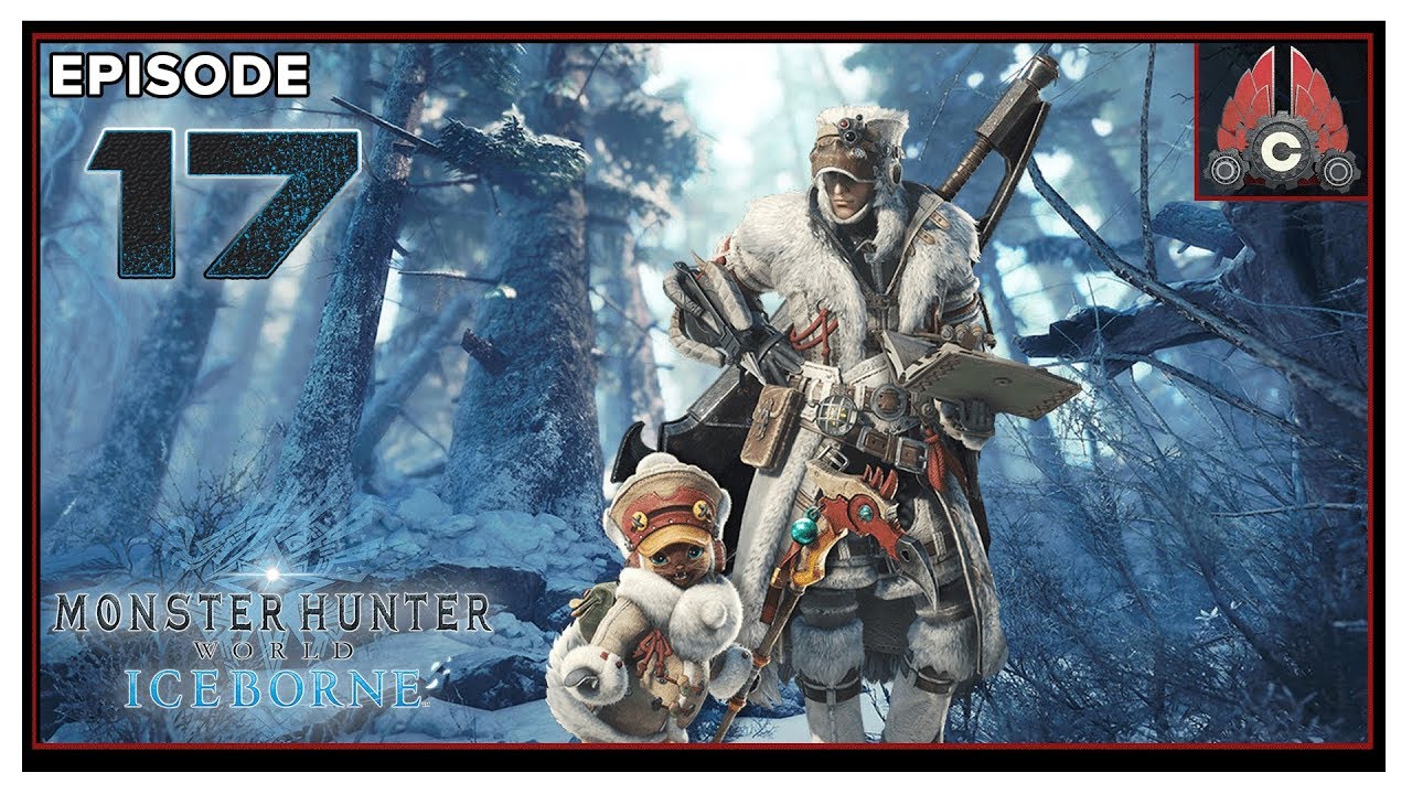 Let's Play Monster Hunter World: Iceborne On PC With CohhCarnage - Episode 17