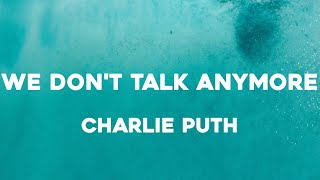 Download Mp3 Charlie Puth We Don t Talk Anymore