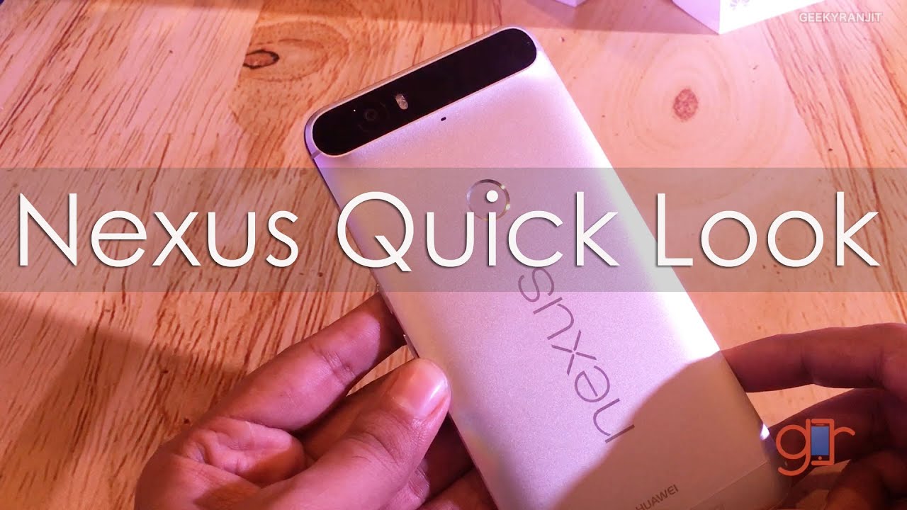 Nexus 6P & Nexus 5X First Look Impressions & Indian Pricing