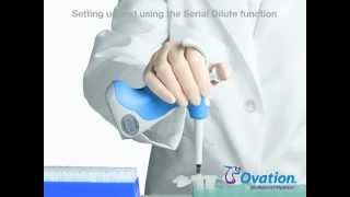 Ovation Pipette: Serial Dilute Function